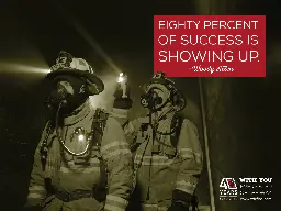 Eight percent of success is showing up