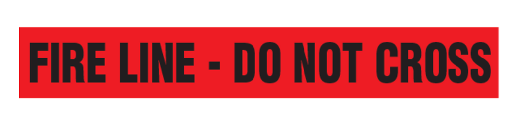 Barricade Tape - FIRE LINE - DO NOT CROSS - Red